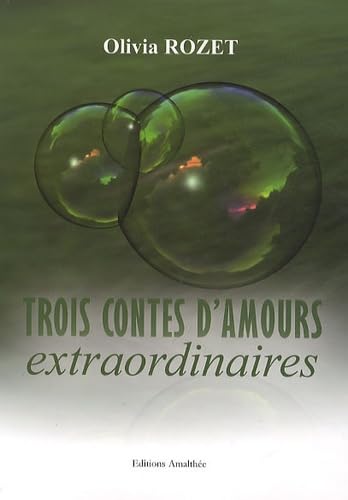 Trois contes d'amours extraordinaires Books