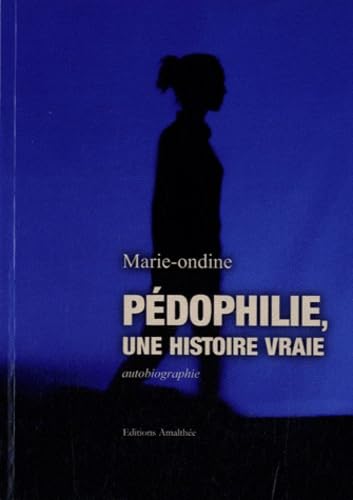Pédophilie, une histoire vraie book