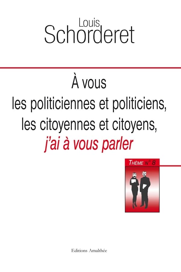 A VOUS POLITICIENNES ET POLITICIENS, LES CITOYENNES ET CITOYENS, J'AI A VOUS PARLER book