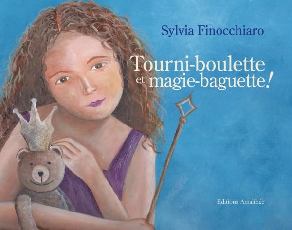 TOURNI BOULETTE ET MAGIE BAGUETTE book