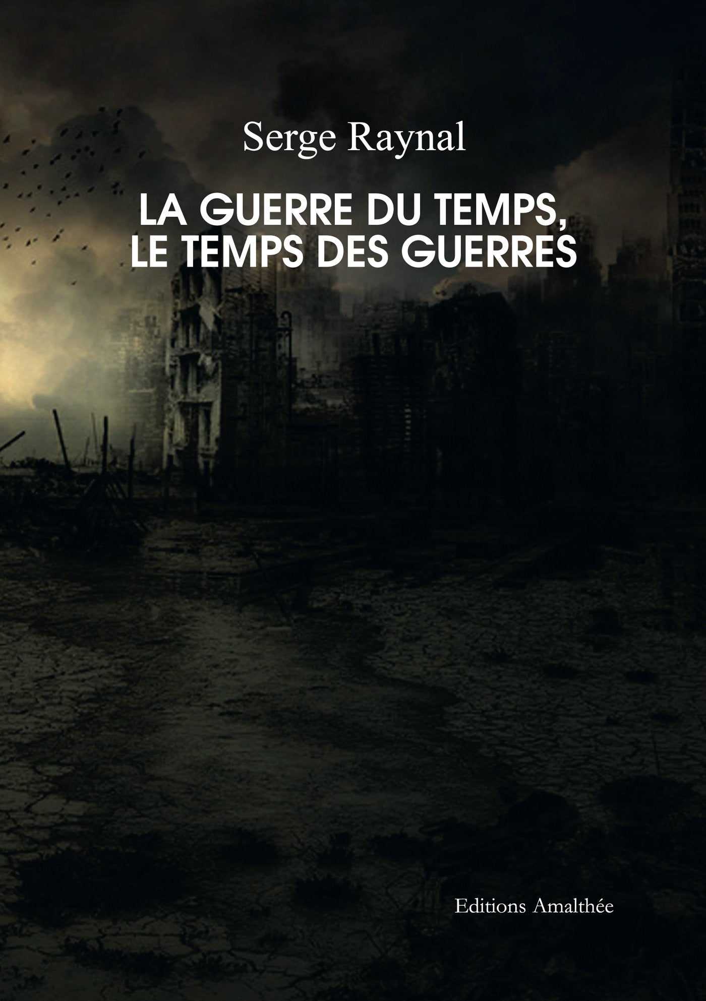La guerre du temps, le temps des guerres book