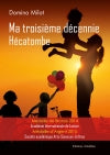 Ma troisième décennie : Hécatombe book