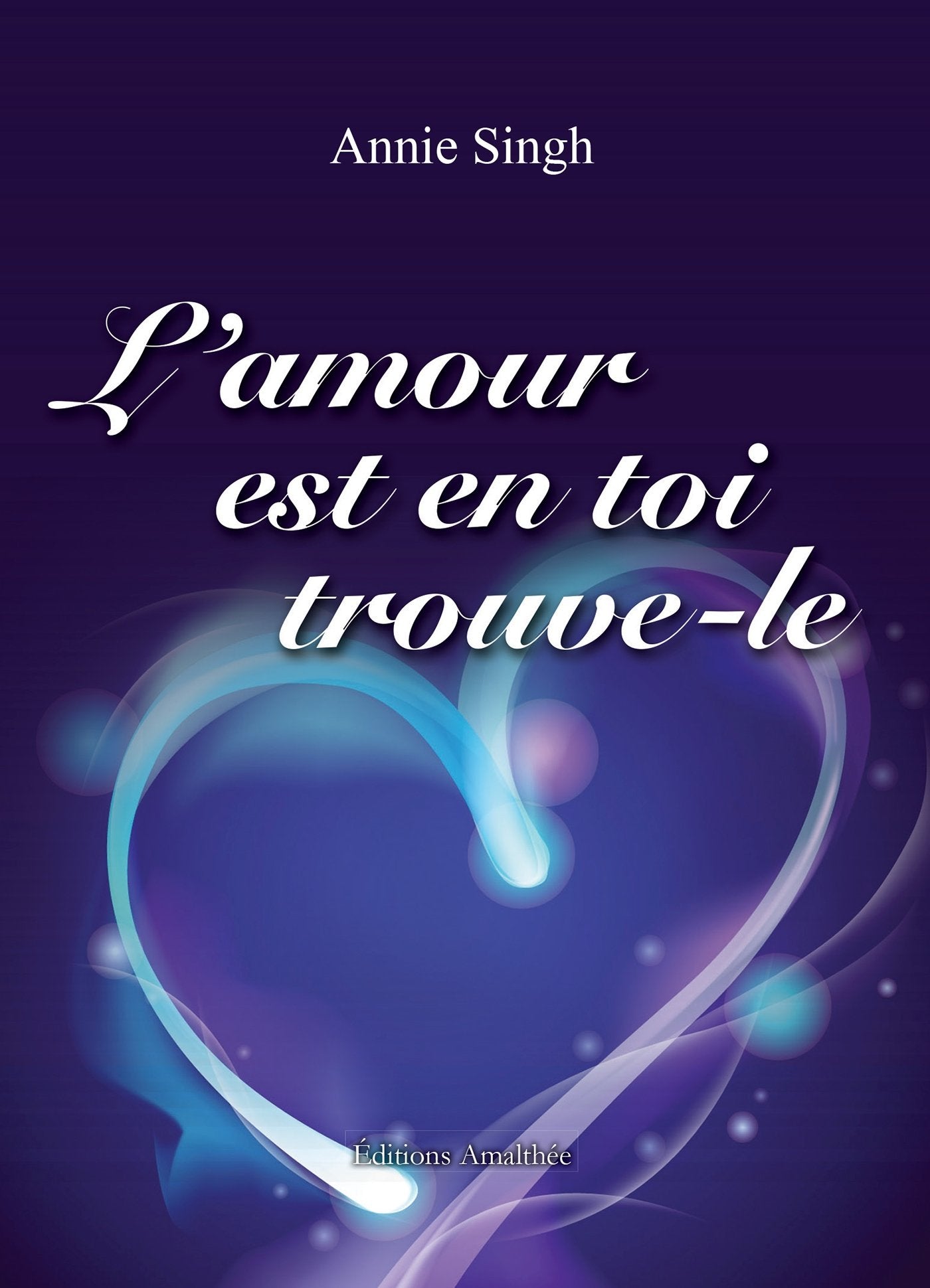 L 'amour est en toi, trouve-le book