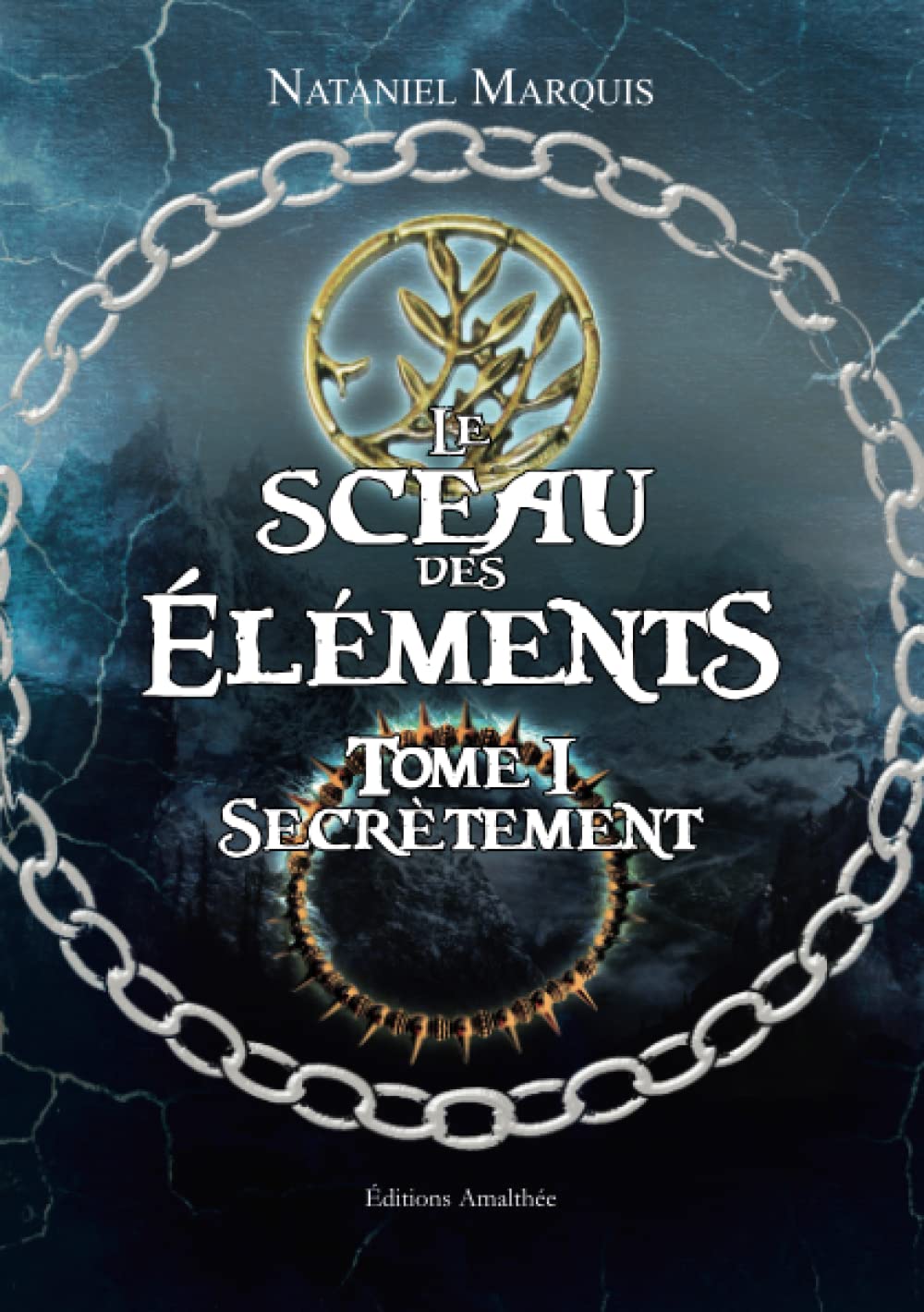 Le sceau des éléments Tome I Secrètement Contemporary literature