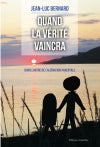 Quand la vérité vaincra Contemporary literature
