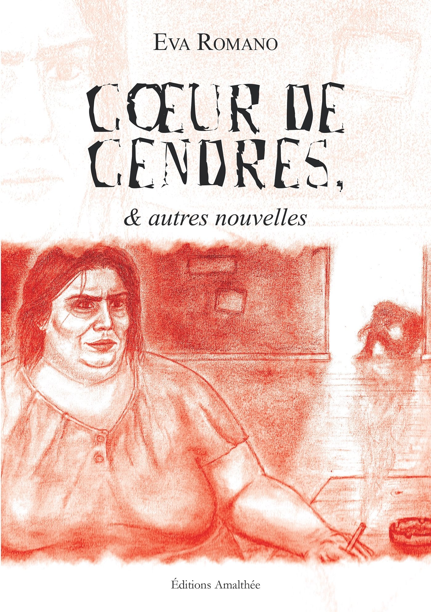 Coeur de cendres: Et autres nouvelles book