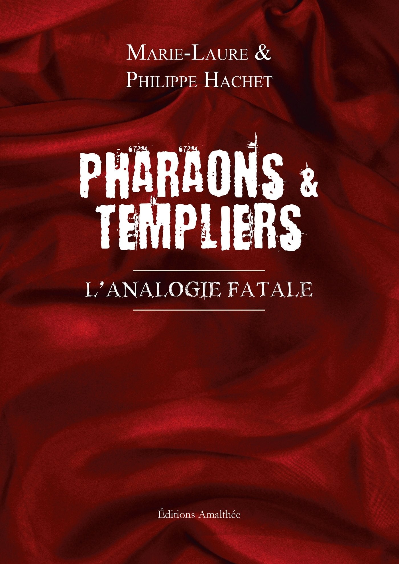 Pharaons et templiers: L'analogie fatale book