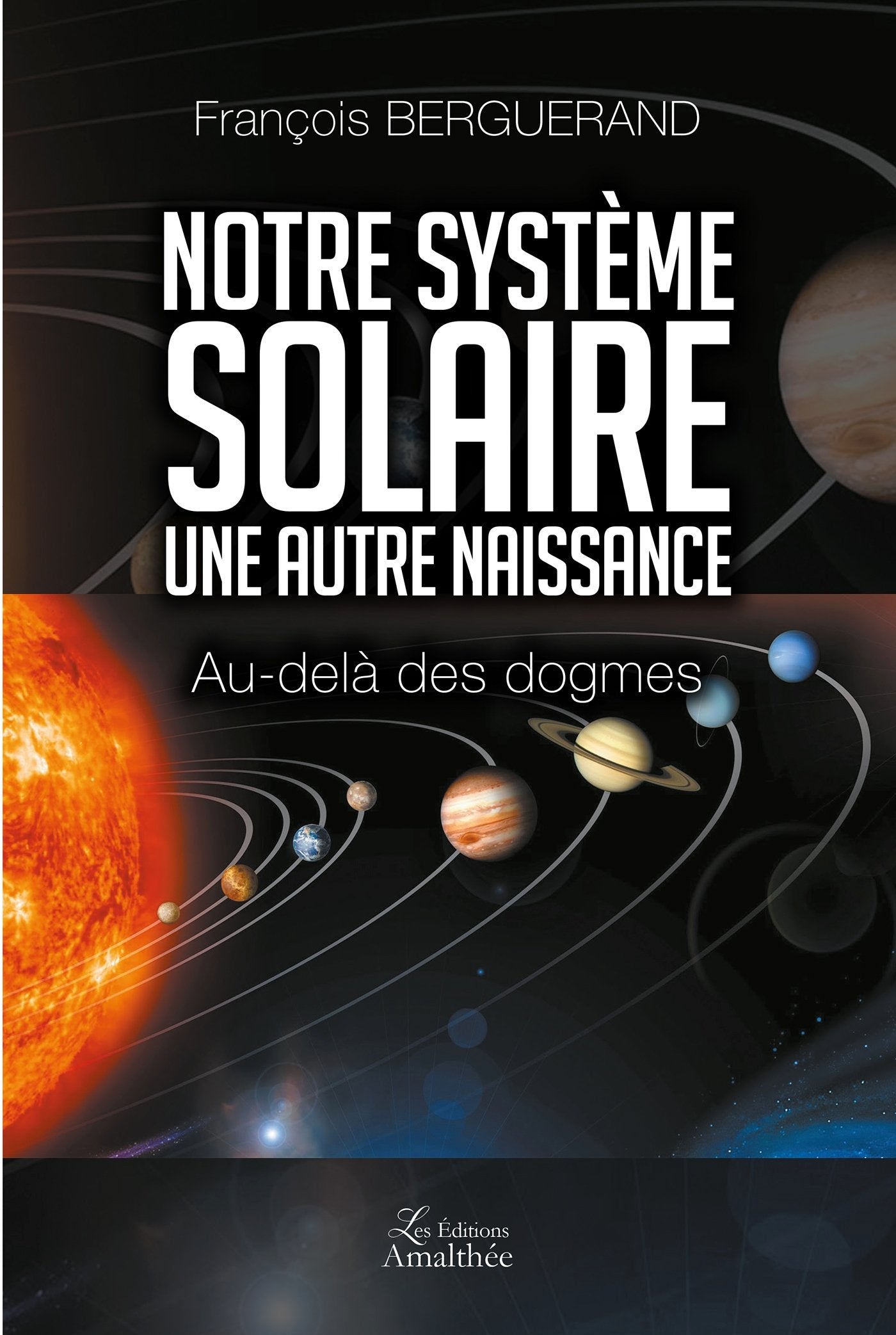 Notre système solaire - une autre naissance book