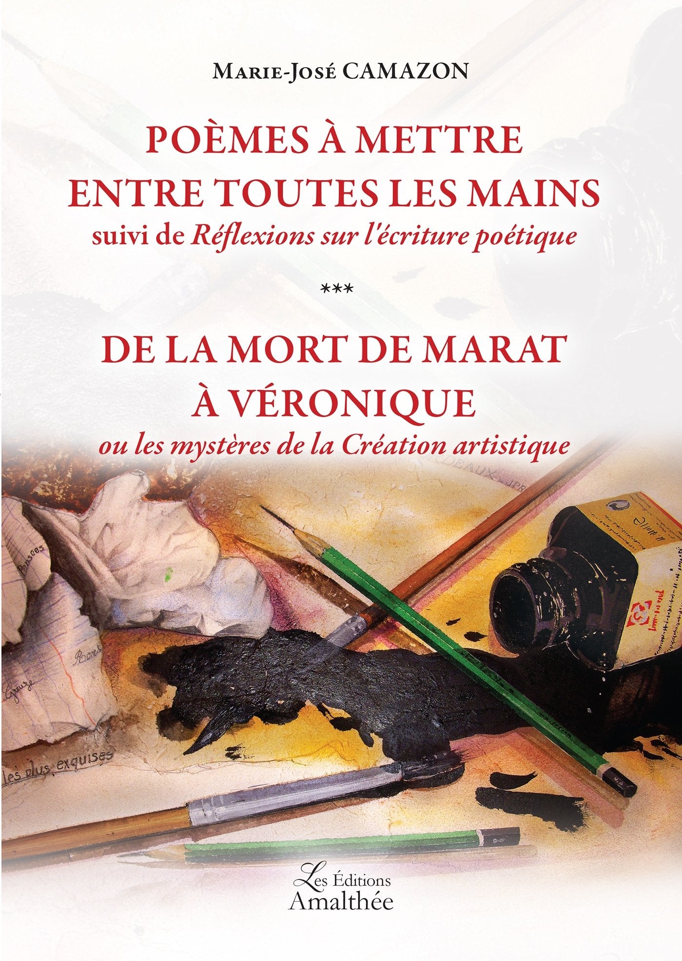 POEMES A METTRE ENTRE TOUTES LES MAINS DE LA MORT DE MARAT A VERONIQUE book