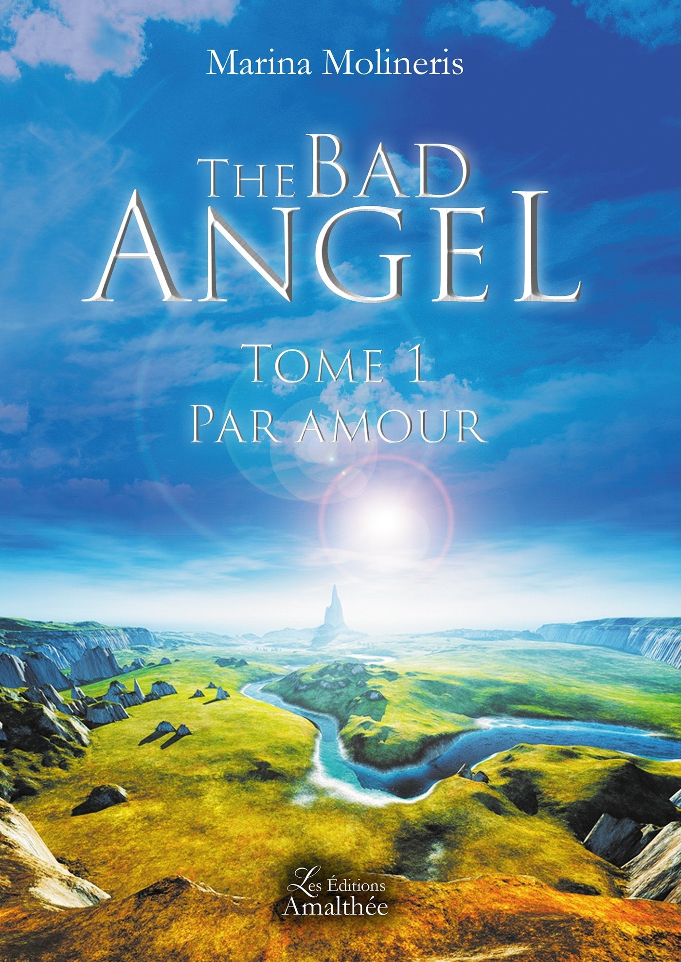 The bad angel - Tome 1 Par amour book
