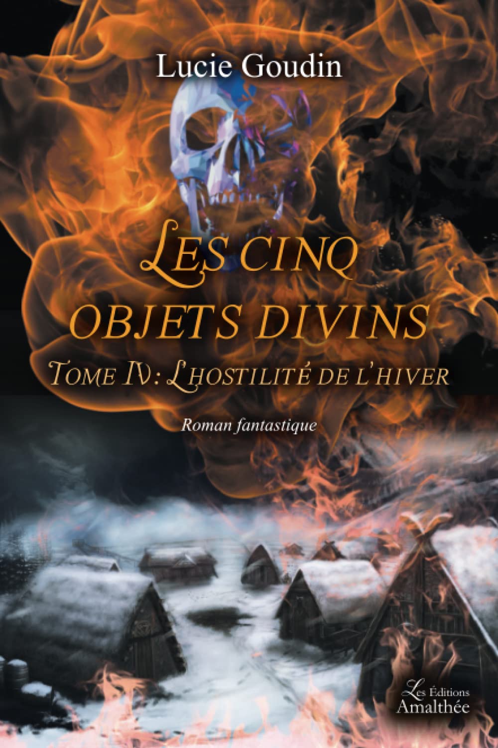 Les cinq objets divins Tome IV : L'hostilité de l'hiver book