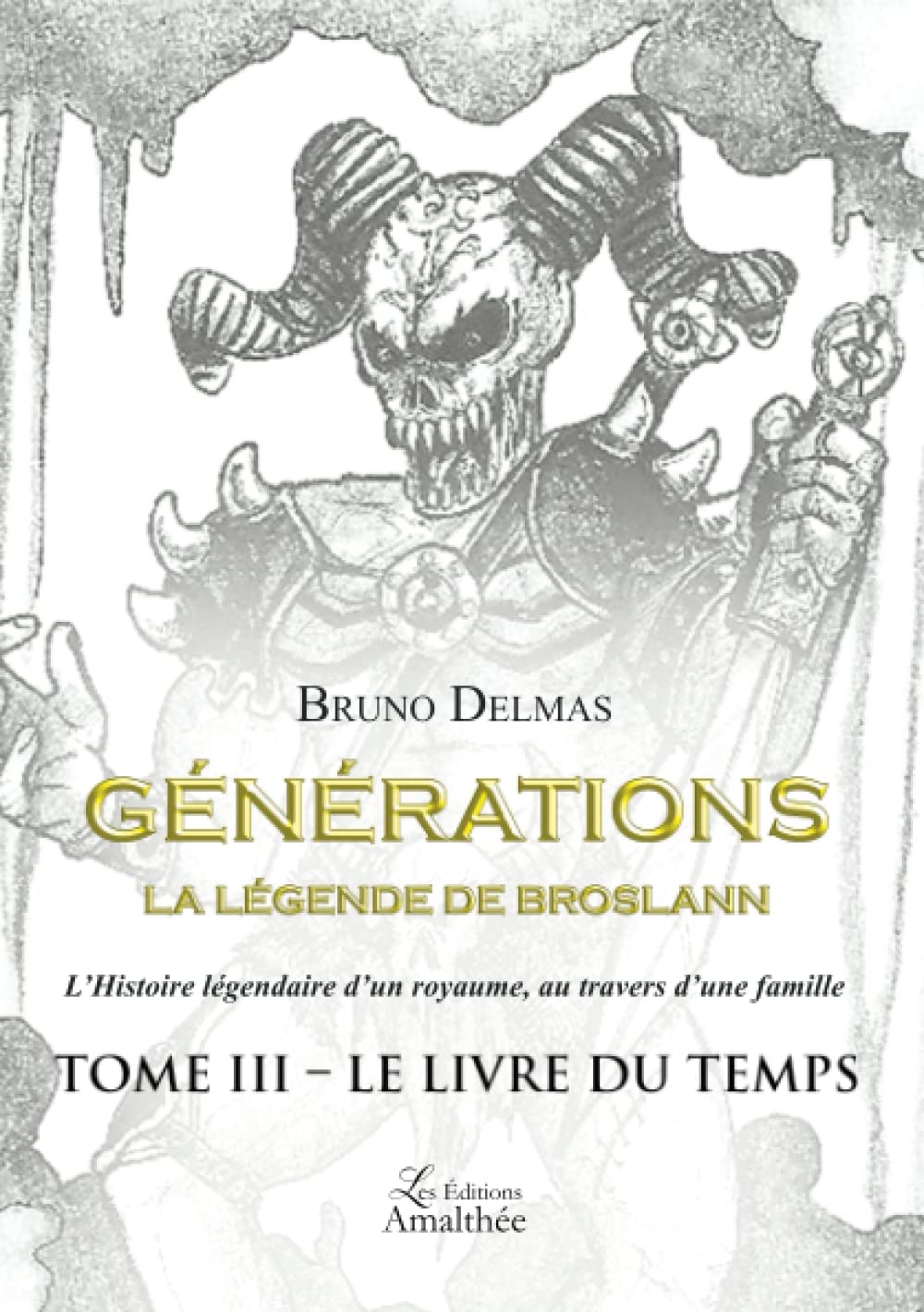 Générations la légende de Broslann Tome III - Le livre du temps: 0 book