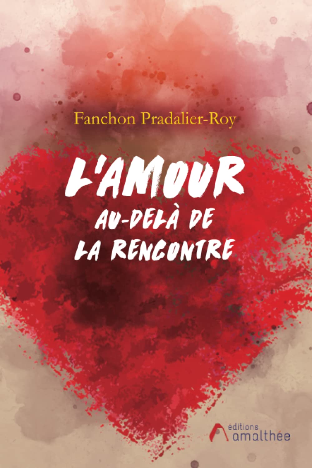 L'amour au-delà de la rencontre: 0 book