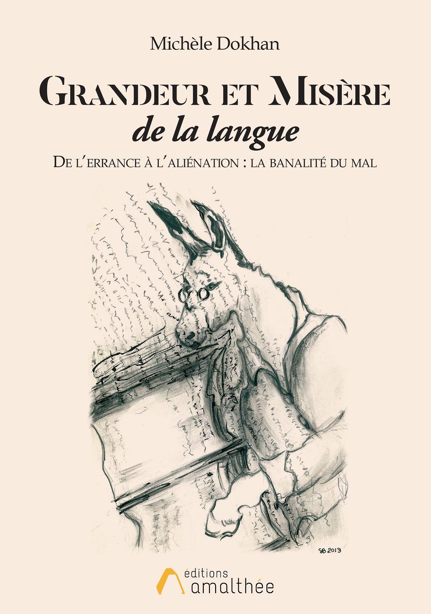 Grandeur et misère de la langue Essays & Short Stories