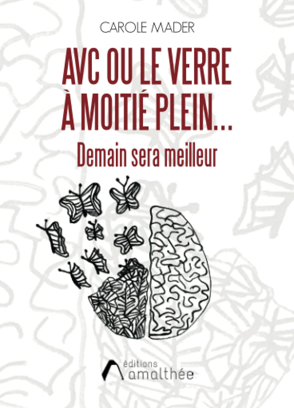 AVC ou le verre à moitié plein... book