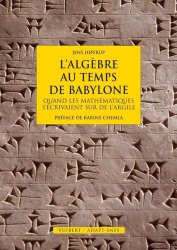 L'Algèbre au temps de Babylone: Quand les mathématiques s'écrivaient sur de l'argile book
