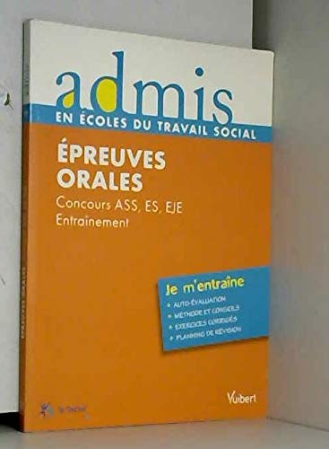 Epreuves orales: Concours ASS, ES, EJE, entraînement book