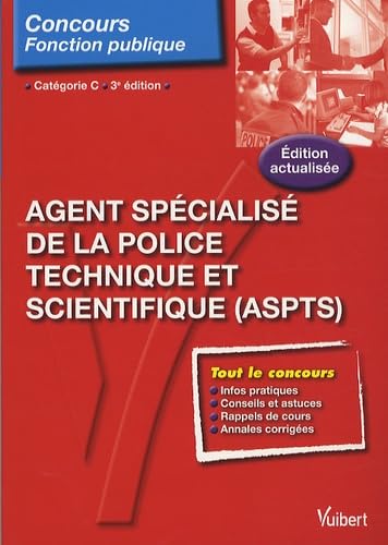 Agent spécialisé de la police technique et scientifique (ASPTS): Catégorie C book