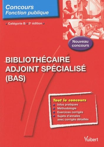 Bibliothécaire adjoint spécialisé (BAS): Catégorie B book