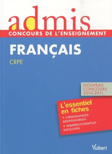 Admis - concours de l'enseignement, professeur des écoles, français, l'essentiel en fiches pour l'épreuve écrite, nouveau concours 2010-2011 book
