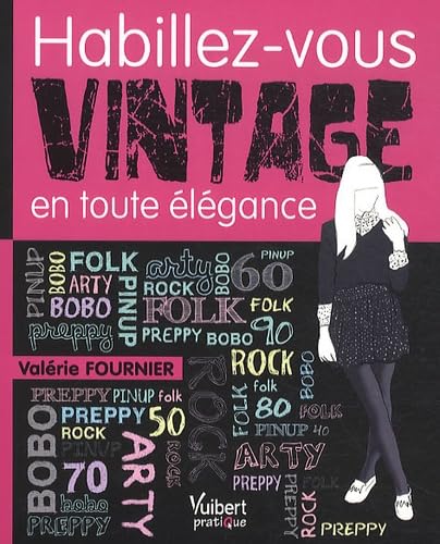 Habillez-vous vintage en toute élégance book