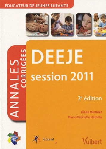 Deeje, session 2011 : annales corrigées: Educateur de jeunes enfants book