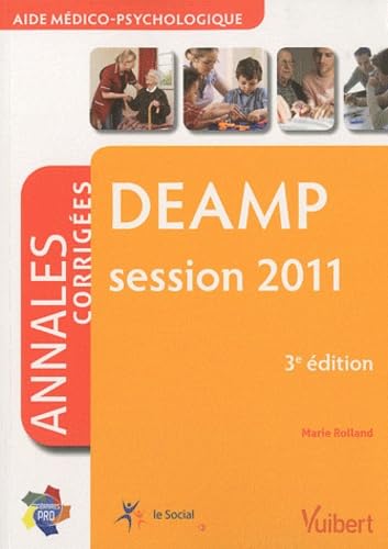 DEAMP session 2011: Annales corrigées aide médico-psychologique book
