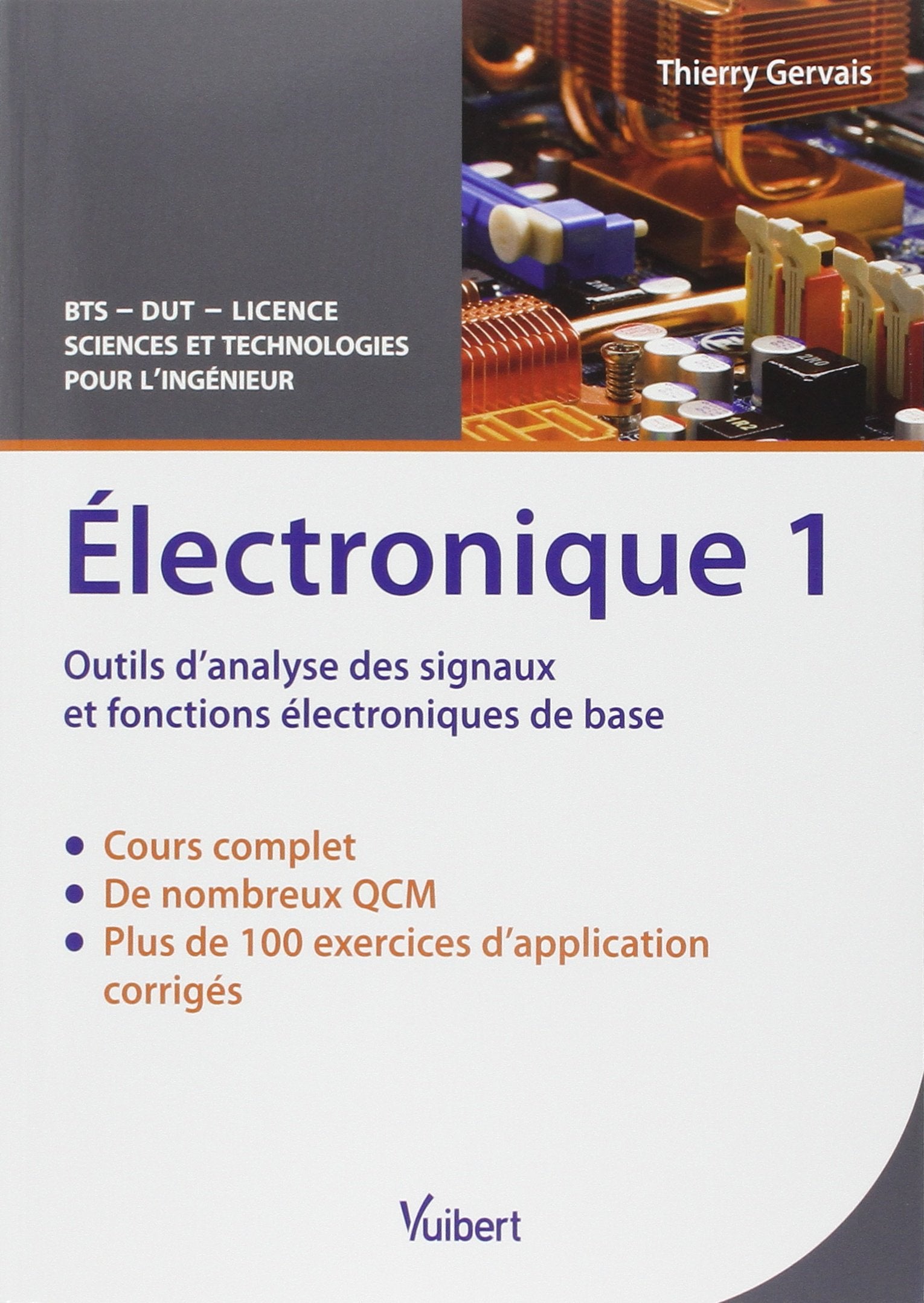 Électronique 1: Outils d'analyse des signaux et fonctions électroniques de base Books