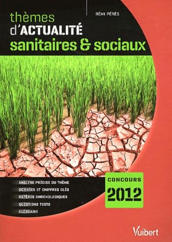 Thèmes d'actualité sanitaires & sociaux: Concours 2012 book