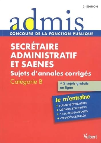 Secrétaire administratif et SAENES: Sujets d'annales corrigés Catégorie B Books
