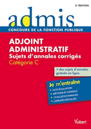 Adjoint administratif: Sujets d'annales corrigés Catégorie C book
