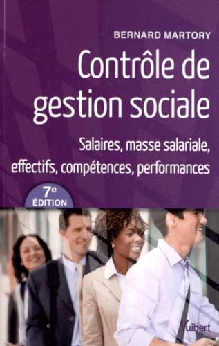 Contrôle de gestion sociale: Salaires, masse salariale, effectifs, compétences, performances Books