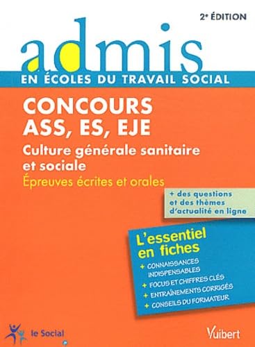 Concours ASS ES EJE: Culture générale sanitaire et sociale, Epreuves écrites et orales Books
