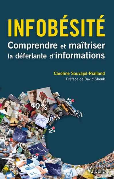 Infobésité : comprendre et maîtriser la déferlante d'informations Business, Finance & Career