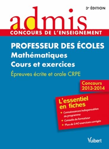 Professeur des écoles Mathématiques Cours et exercices: Epreuves écrite et orale CRPE Books