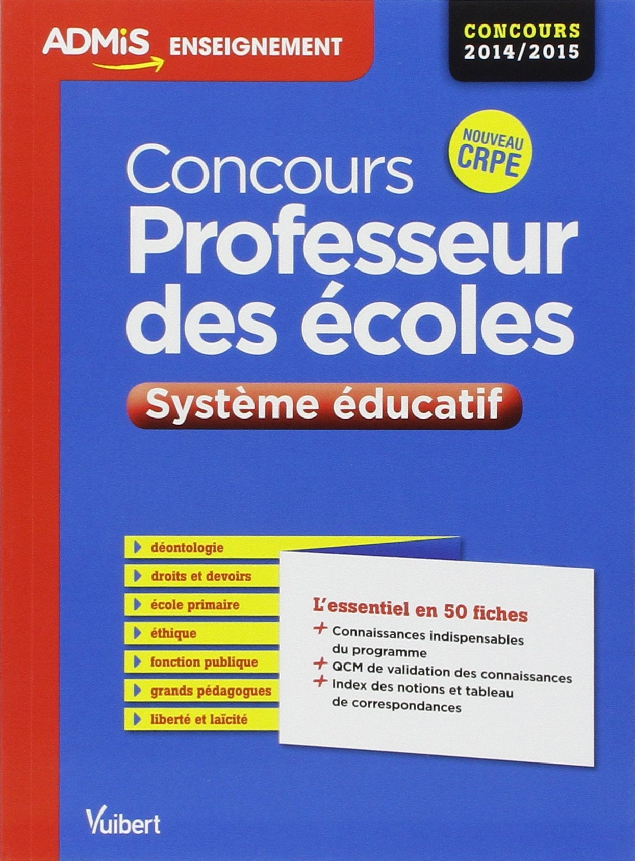 Concours Professeur des écoles: Système éducatif français, fonctionnement de l'école primaire - Epreuve orale CRPE Books