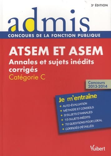 ATSEM et ASEM annales et sujets inédits corrigés - Catégorie C: Concours 2013-2014 Books