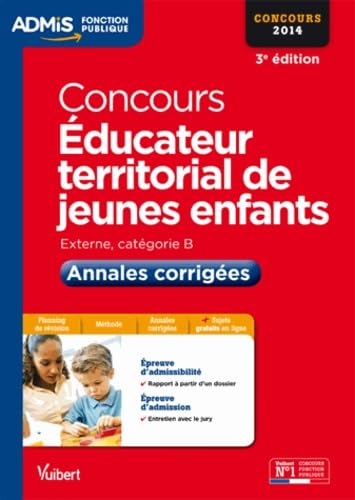 Concours éducateur territorial de jeunes enfants externe, catégorie B 2014: Annales corrigées Books