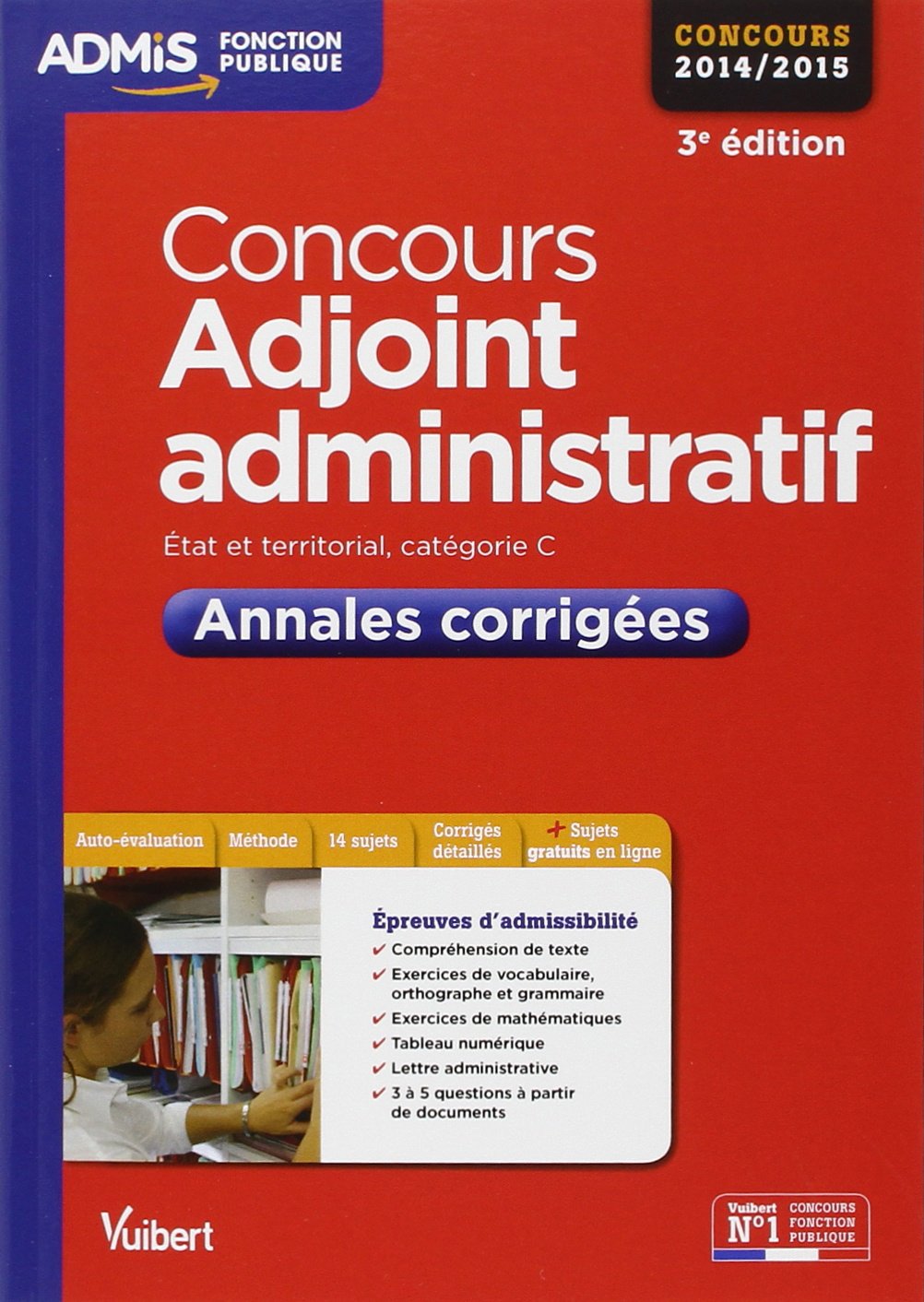 Concours Adjoint administratif: Annales corrigées Etat et territorial, catégorie C book