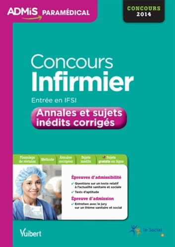 Concours infirmier: Annales et sujets inédits corrigés concours 2014 book