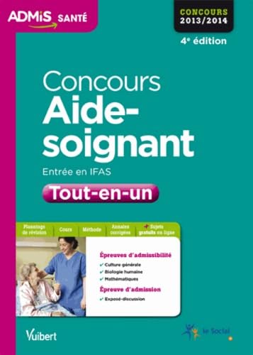 Concours Aide-Soignant: Entrée en IFAS épreuves écrites et orale book