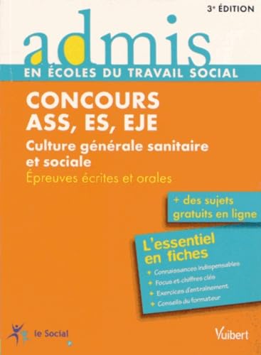 Concours ASS, ES, AJE Culture générale sanitaire et sociale: Epreuves écrites et orales Books