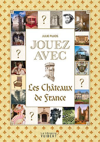 Jouez avec les châteaux de France book