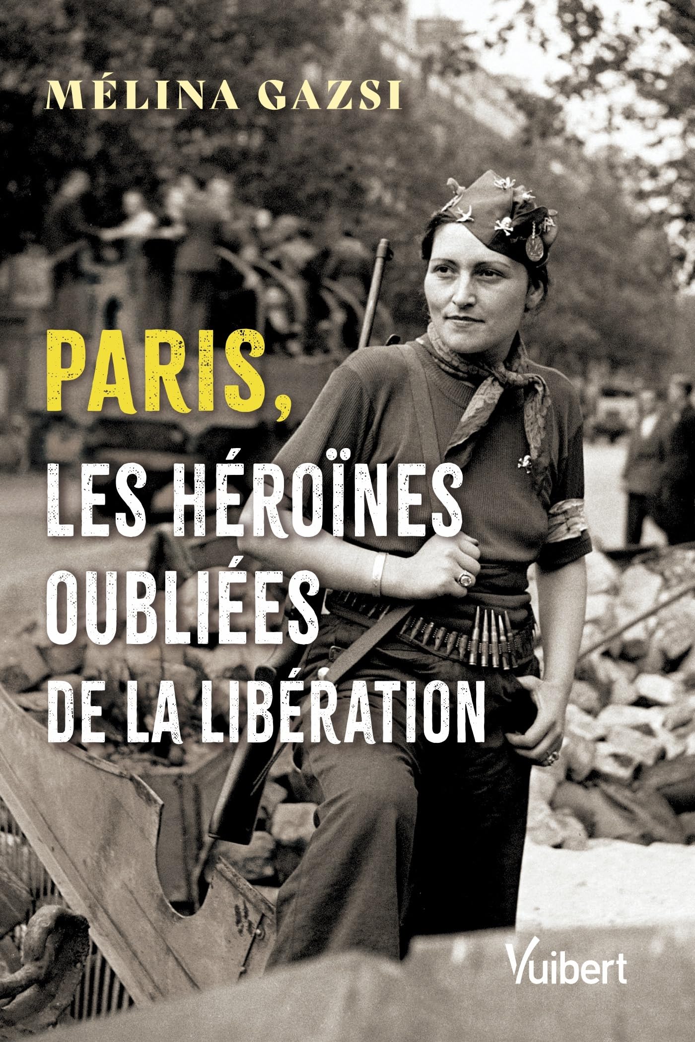 Paris, les héroïnes oubliées de la Libération French history