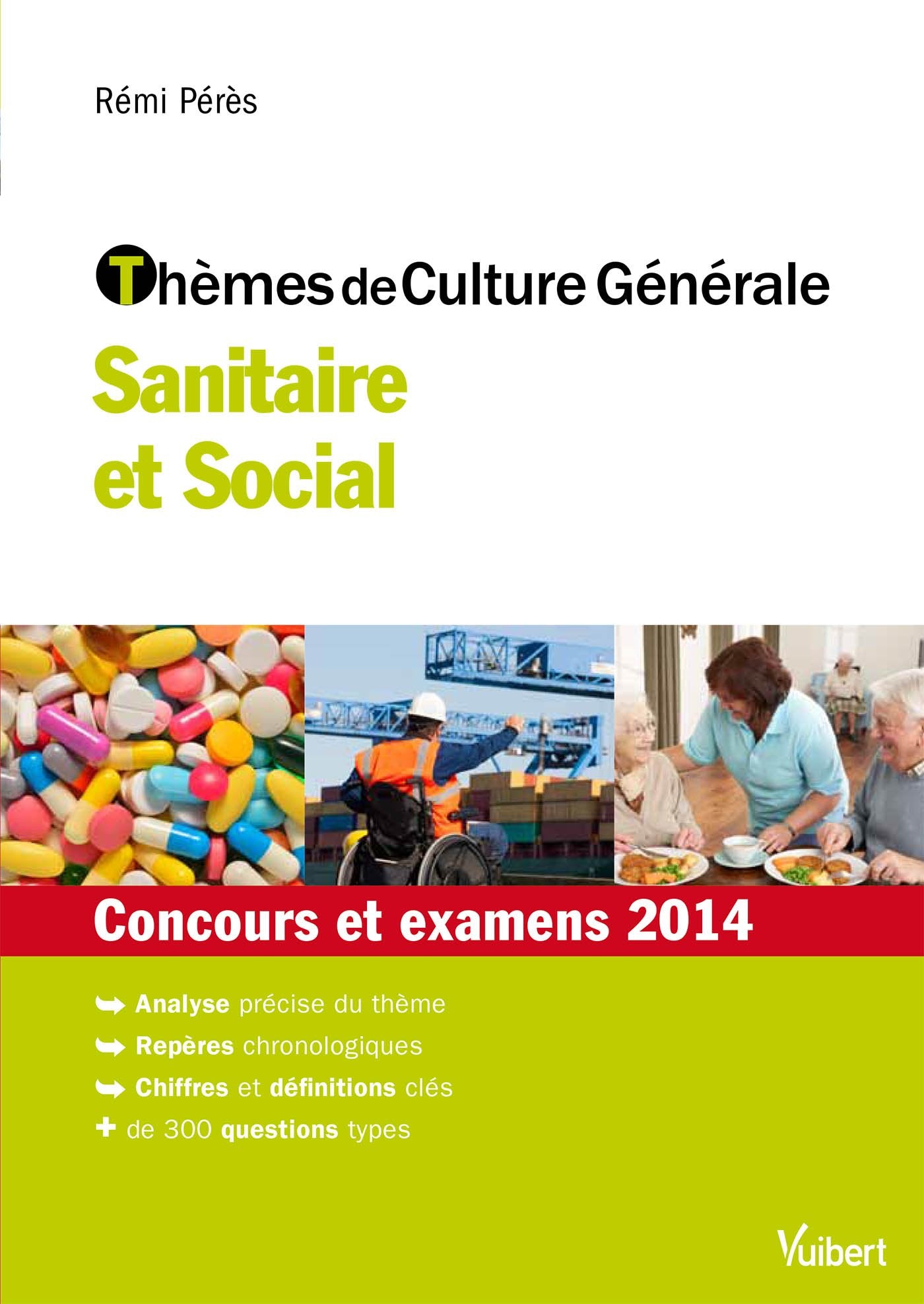 Thèmes de culture générale sanitaire et social: Concours et examens 2014 book