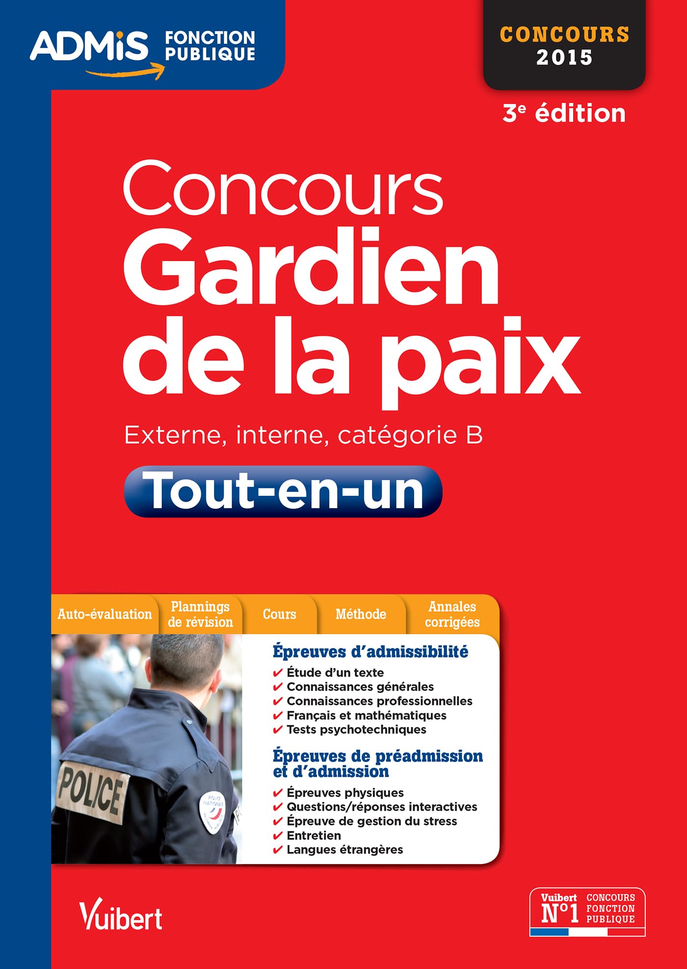 Concours Gardien de la paix - Catégorie B - Admis - Tout-en-un: Concours externe et interne - Concours 2015 book