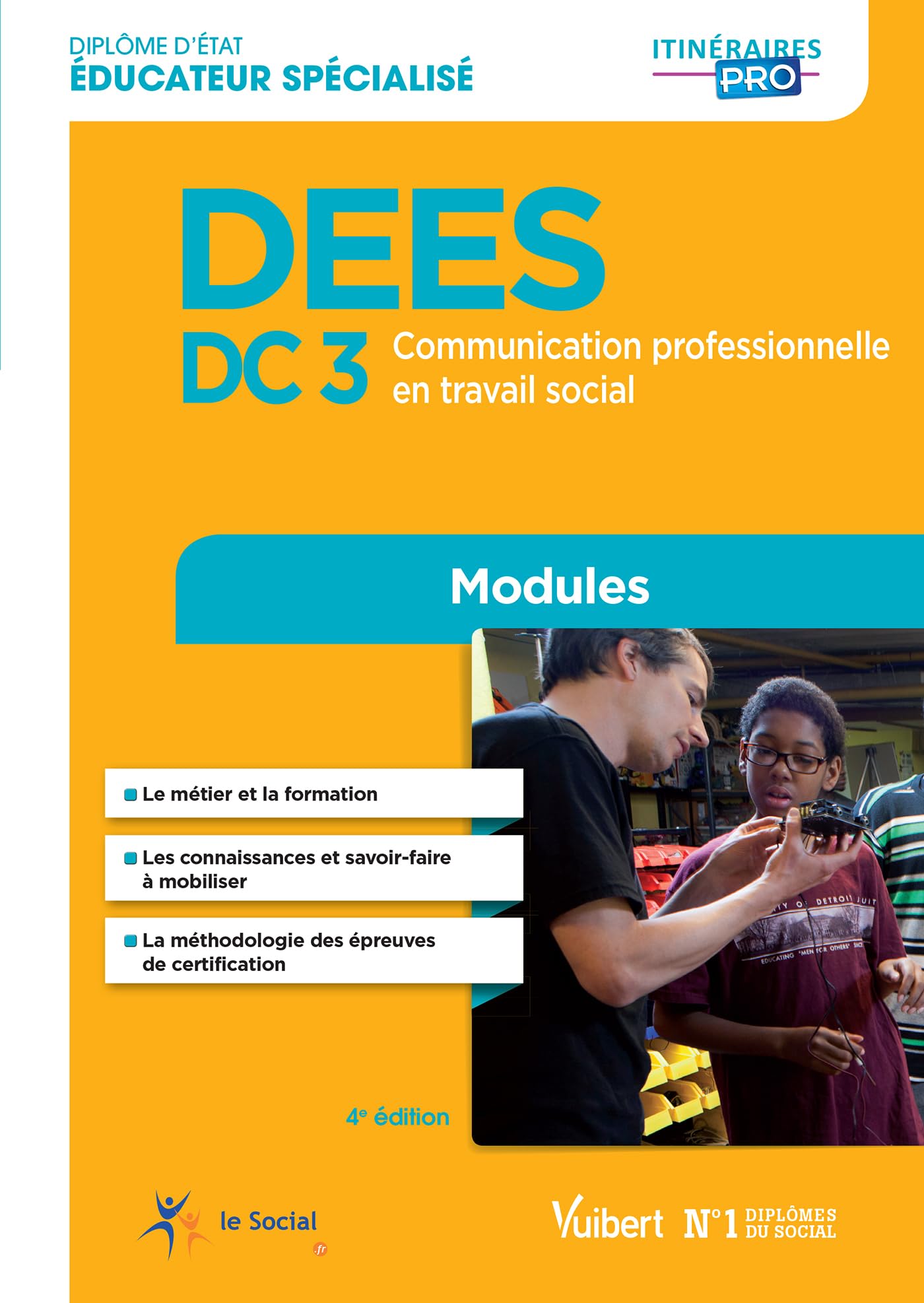 DEES - Modules DC 3 Communication professionnelle en travail social - Modules: Diplôme d'État Éducateur spécialisé book