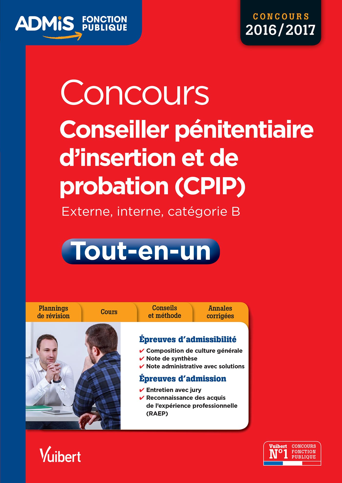 Concours Conseiller pénitentiaire d'insertion et de probation (CPIP) - Catégorie B - Tout-en-un: Concours 2016-2017 Business, Finance & Career