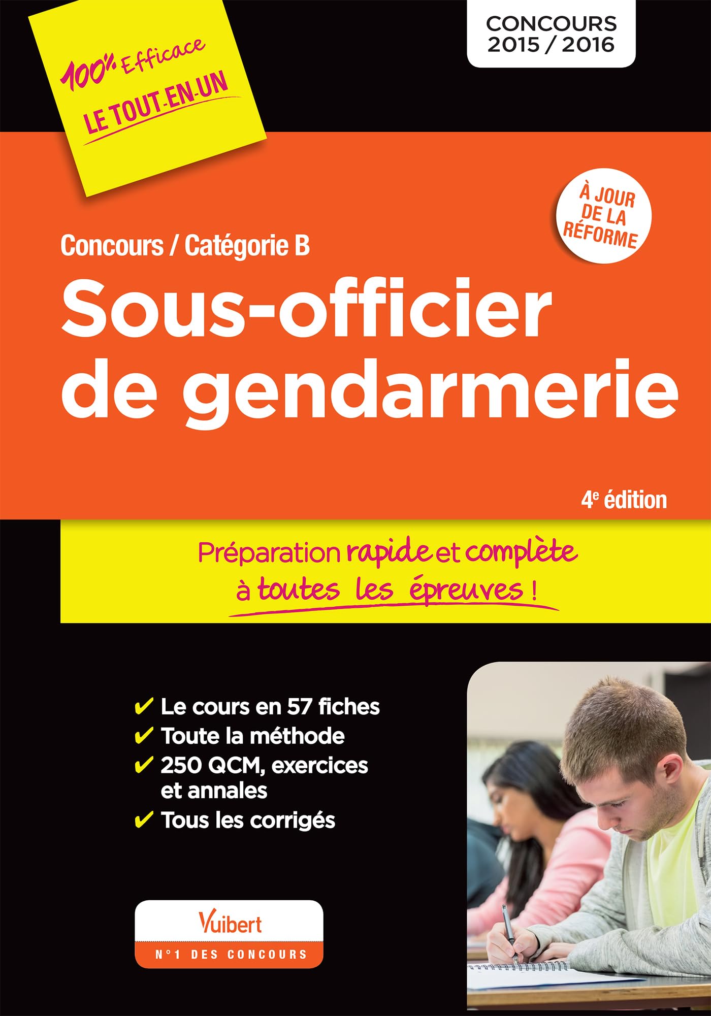 Concours Sous-officier de gendarmerie - Catégorie B - Préparation rapide et complète à toutes les épreuves: À jour de la réforme - Concours 2015-2016 Business, Finance & Career
