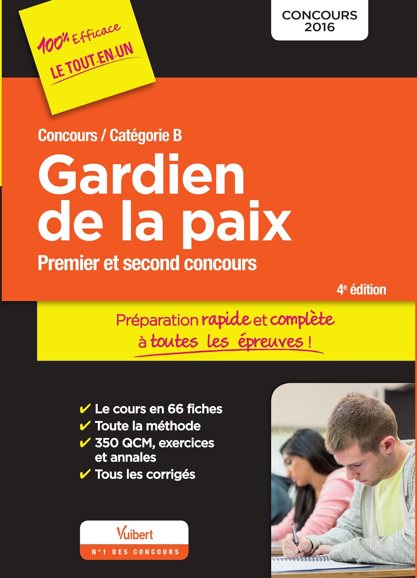 Concours Gardien de la paix - Catégorie B - Préparation rapide et complète à toutes les épreuves !: Concours 2016 Business, Finance & Career